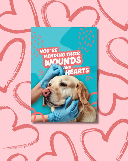 You're Mending Their Wounds and Hearts - For Dogs