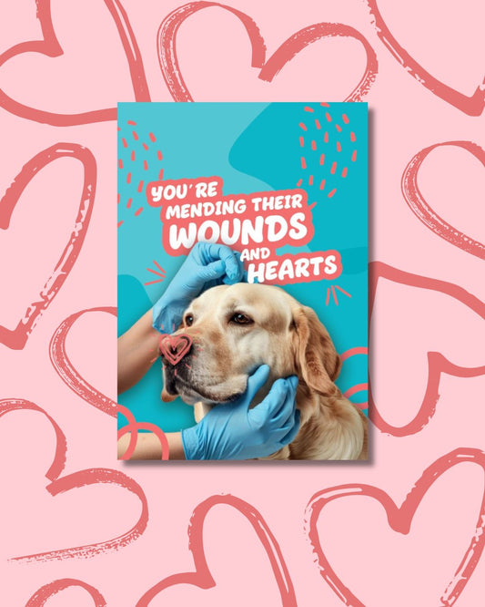 You're Mending Their Wounds and Hearts - For Dogs