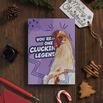 You're One Cluckin' Legend